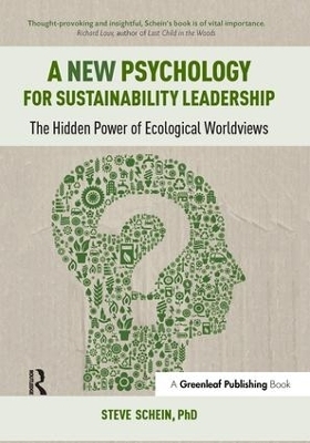 A New Psychology for Sustainability Leadership - Steve Schein