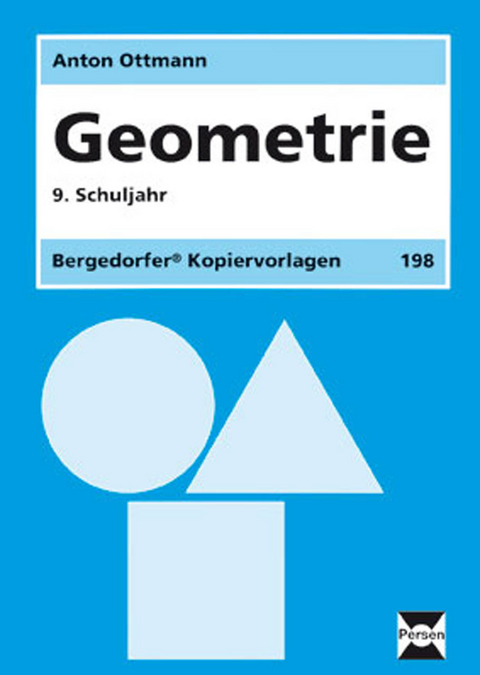 Geometrie - 9. Klasse - Anton Ottmann