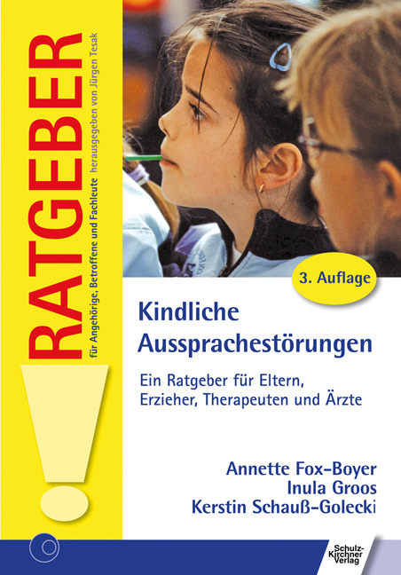 Kindliche Aussprachestörungen - Annette Fox, Inula Groos, Kerstin Schauss-Golecki