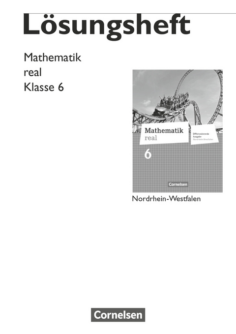 Mathematik real - Differenzierende Ausgabe Nordrhein-Westfalen - 6. Schuljahr - Helga Berkemeier