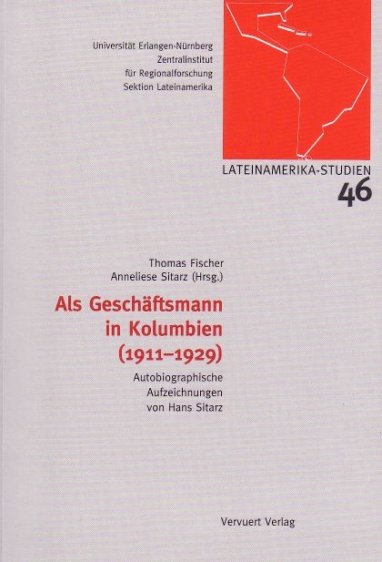 Als Geschäftsmann in Kolumbien (1911-1929) - 