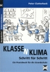 Klasse(n)klima Schritt für Schritt - Peter Clutterbuck