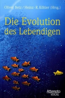 Die Evolution des Lebendigen - 