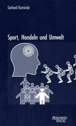 Sport, Handeln und Umwelt - Gerhard Kaminski