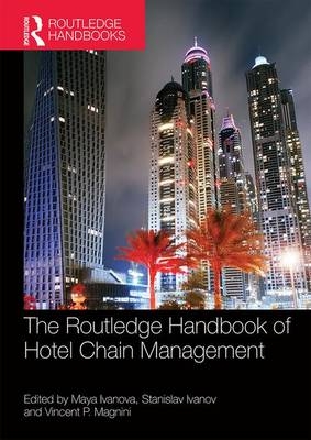 Routledge Handbook of Hotel Chain Management - 