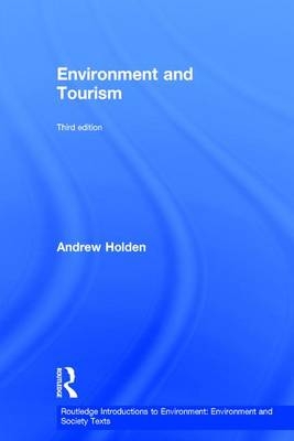 Environment and Tourism -  Andrew Holden