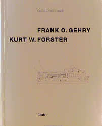 Frank O. Gehry im Gespräch mit Kurt W. Forster - 