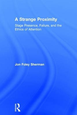 Strange Proximity -  Jon Foley Sherman