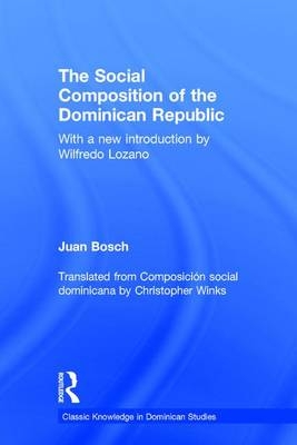 Social Composition of the Dominican Republic -  Juan Bosch