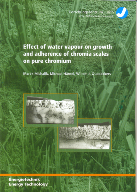 Effect of water vapour on growth and adherence of chromia scales on pure chromium - Marek Michalik, Michael Hänsel, Willem J Quadakkers