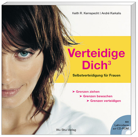 Verteidige Dich - Keith R Kernspecht, André Karkalis