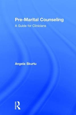 Pre-Marital Counseling -  Angela Skurtu