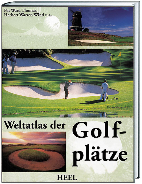 Weltatlas der Golfplätze - Pat Ward-Thomas