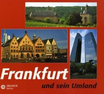 Frankfurt und sein Umland - Helmut R. Schulze