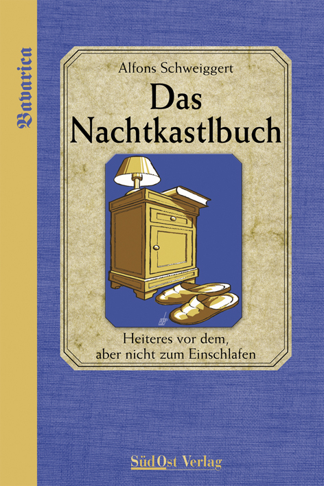 Das Nachtkastlbuch - Alfons Schweiggert