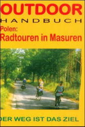 Polen: Radtouren in Masuren - Peter H Ostendorf