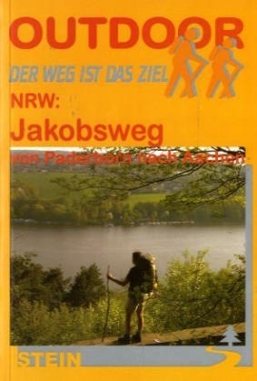 NRW: Jakobsweg - von Paderborn nach Aachen - Michael Moll, Bianca Schumann