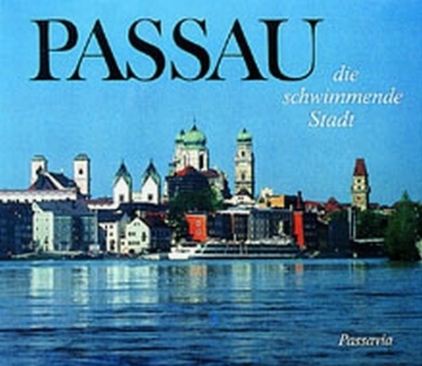 Passau - die schwimmende Stadt - Martin R Teschendorff