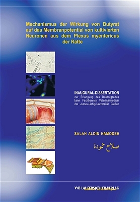 Mechanismus der Wirkung von Butyrat auf das Membranpotential von kultivierten Neuronen aus dem Plexus myentericus der Ratte - Salah A Hamodeh