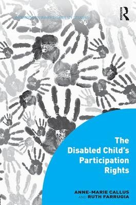 Disabled Child's Participation Rights -  Anne-Marie Callus,  Ruth Farrugia