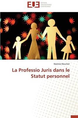 La Professio Juris dans le Statut personnel - Noémie Houchet