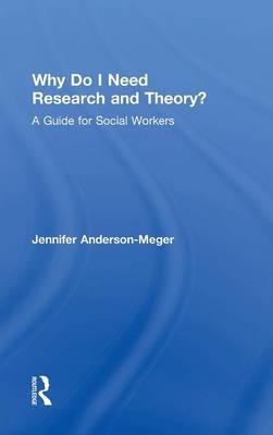 Why Do I Need Research and Theory? -  Jennifer Anderson-Meger