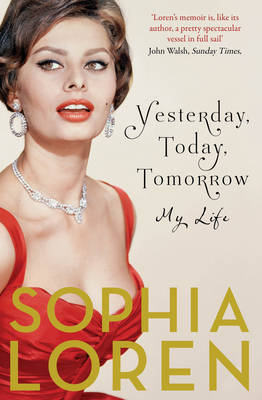 Yesterday, Today, Tomorrow - Sophia Loren