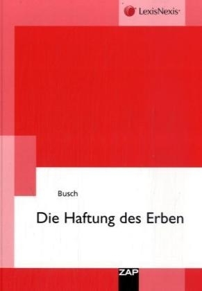 Haftung des Erben -  Busch