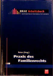 Bundesrechtsanwaltskammer - Praktikerpaket / Praxis des Familienrechts - 