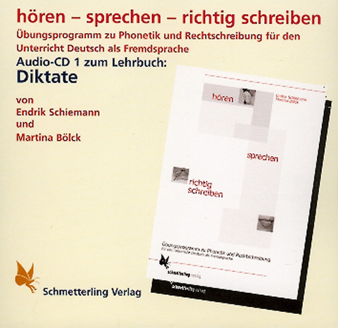 hören - sprechen - richtig schreiben. Audio-CD (Diktate) - Endrik Schiemann, Martina Bölck