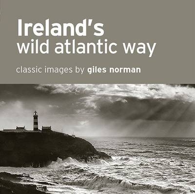 Ireland's Wild Atlantic Way - Giles Norman