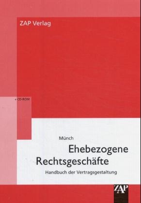 Ehebezogene Rechtsgeschäfte - Christof Münch