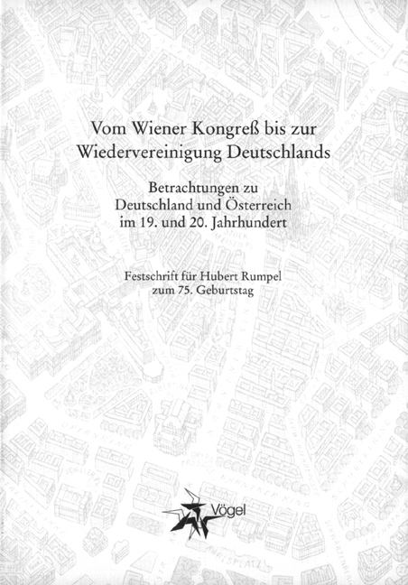 Vom Wiener Kongreß bis zur Wiedervereinigung Deutschlands - 