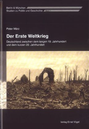 Der Erste Weltkrieg - Peter März