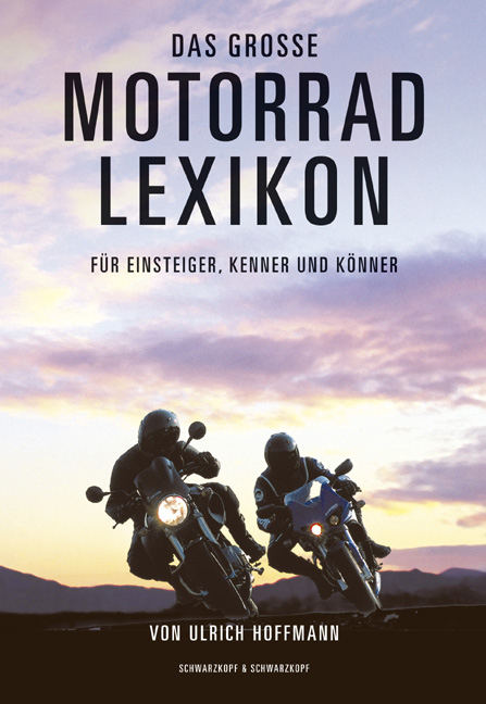 Das grosse Motorradlexikon - Ulrich Hoffmann