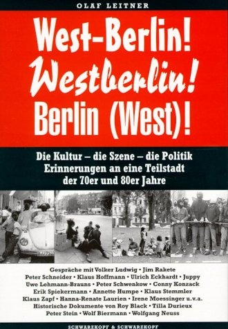 West-Berlin! Westberlin! Berin (West)! - Olaf Leitner