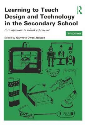 Learning to Teach Design and Technology in the Secondary School - 