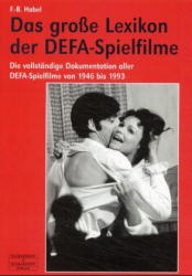 Das grosse Lexikon der DEFA-Spielfilme - F B Habel