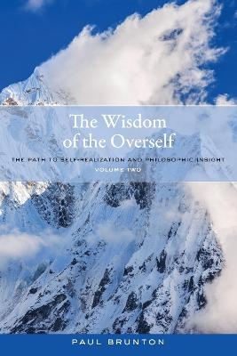 The Wisdom of the Overself - Paul Brunton