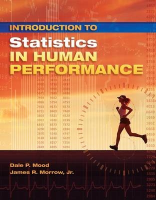 Introduction to Statistics in Human Performance - Dale P. Mood, Jr. Morrow  James R.