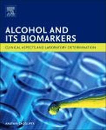 Alcohol and Its Biomarkers - Amitava DasGupta