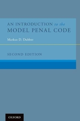 An Introduction to the Model Penal Code - Markus D. Dubber