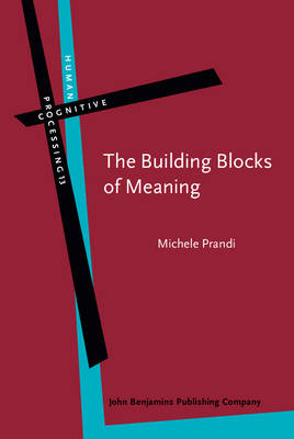 The Building Blocks of Meaning - Michele Prandi