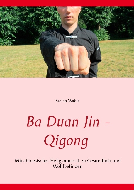 Ba Duan Jin - Qigong - Stefan Wahle