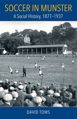 Soccer in Munster - David Toms