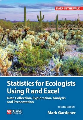 Statistics for Ecologists Using R and Excel -  Mark Gardener