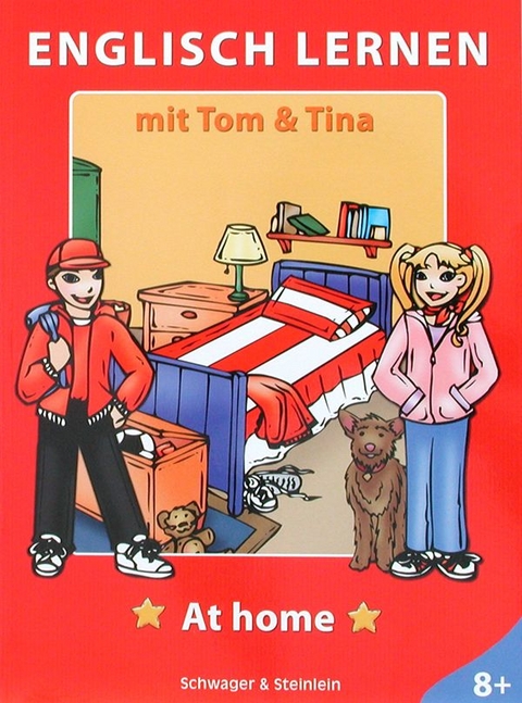 Englisch lernen mit Tom & Tina - At home - Isabelle Klarenaar