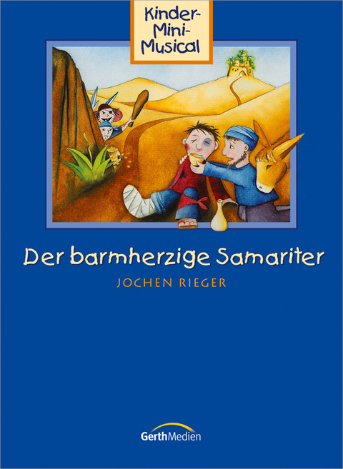 Der barmherzige Samariter Liederheft