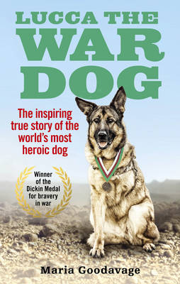 Lucca the War Dog -  Maria Goodavage