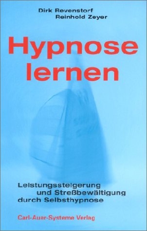 Hypnose lernen - Dirk Revenstorf, Reinhold Zeyer